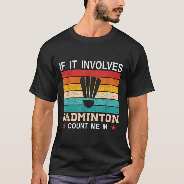 Camiseta Engraçado Se Envolve Badminton Me Conta , Retro (Frente)
