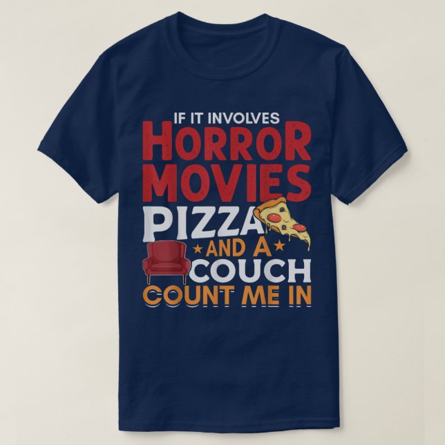 Camiseta Engraçado Se Envolve Filmes De Horror E Pizza Horr (Frente do Design)