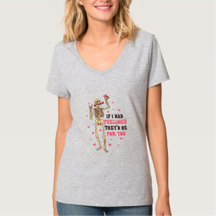 Camiseta Engraçado se eu tivesse sentimentos eles seriam pa
