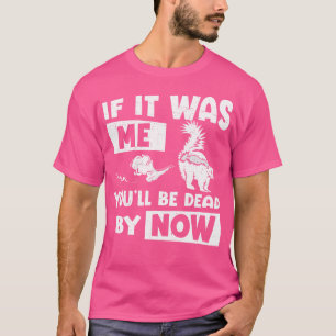 Camiseta Engraçado, Se Fosse Eu, Estarás Morto Agora.