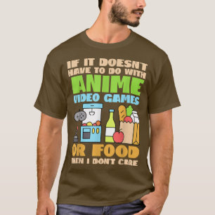 Camiseta Engraçado, Se Não São Videos games De Animes Ou Fo