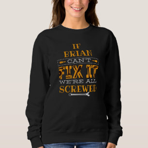 Camiseta Engraçado se o Brian não consegue consertar, estav