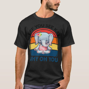 Camiseta Engraçado Se Vê Por Que Você Elefante Ioga