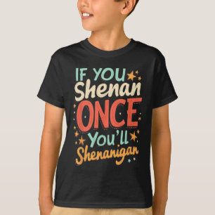 Camiseta Engraçado Se Você Apronta Uma Vez Você Aprontará 