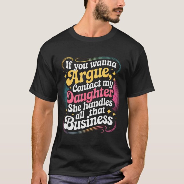 Camiseta Engraçado Se Você Quiser Discutir Contate Minha Fi (Frente)