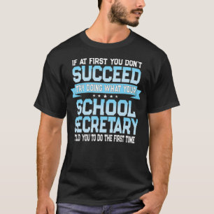 Camiseta Engraçado Secretário da Escola Dizendo