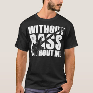 Camiseta Engraçado SEM BAIXO SEM MIM.