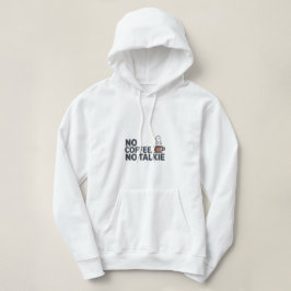 Camiseta Engraçado "Sem Café, Sem Talkie" Hoodie | Tampa do