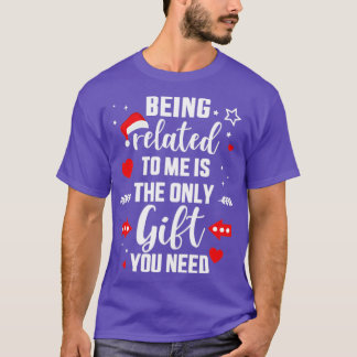 Camiseta Engraçado ser parente comigo só precisa de present