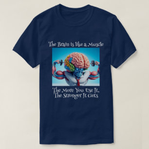 Camiseta Engraçado, seu cérebro é como um músculo
