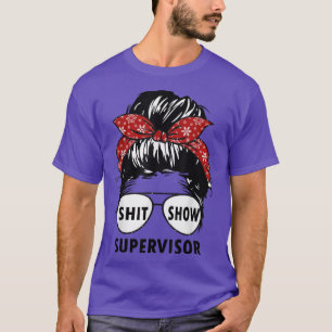Camiseta Engraçado Shitshow De Supervisor Para Professores,
