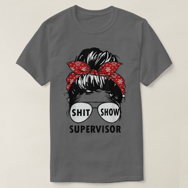 Camiseta Engraçado Shitshow De Supervisor Para Professores, (Frente do Design)