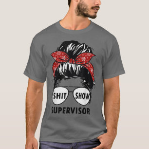 Camiseta Engraçado Shitshow De Supervisor Para Professores,