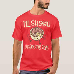 Camiseta Engraçado Shoyu Ramen E Dança - Ramen