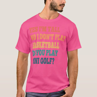 Camiseta Engraçado Sim Sou Alto Não Não Não Jogo Basquete F