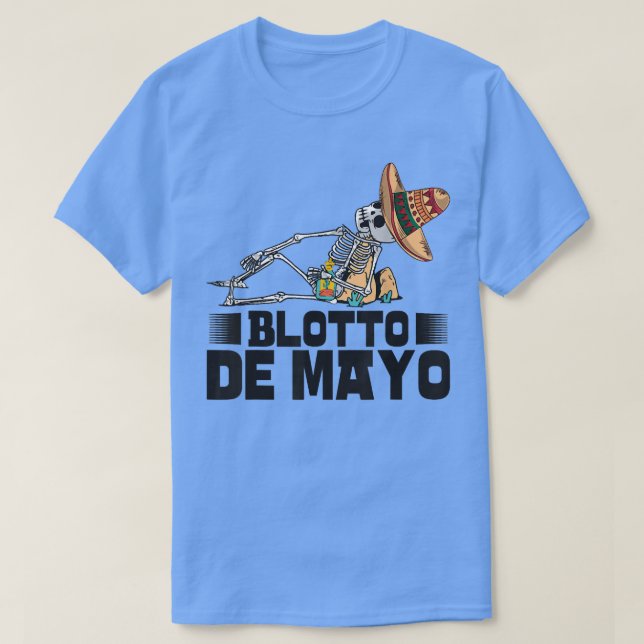 Camiseta Engraçado Skeleton Cinco De Mayo Blotto De Mayo  (Frente do Design)