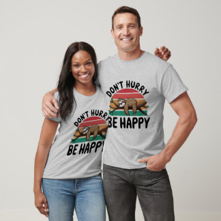 Camiseta Engraçado Sloth Não Se Depressa Seja Feliz Homens