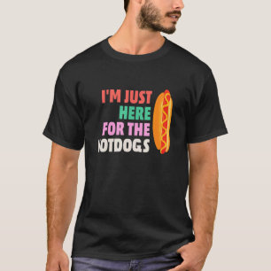 Camiseta Engraçado, só estou aqui pelos cachorros quentes,