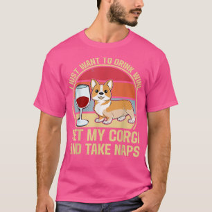 Camiseta engraçado, só quero beber vinho de estimação meu c