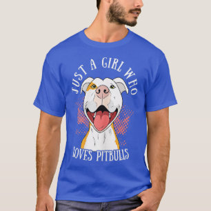 Camiseta Engraçado Só Uma Menina Que Ama Pitbulls Cachorros