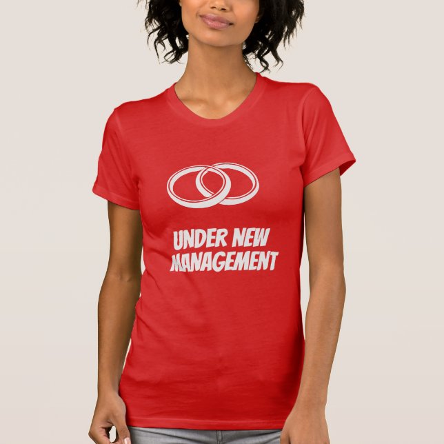 Camiseta Engraçado sob Nova Administração | Casamento & Mat (Frente)