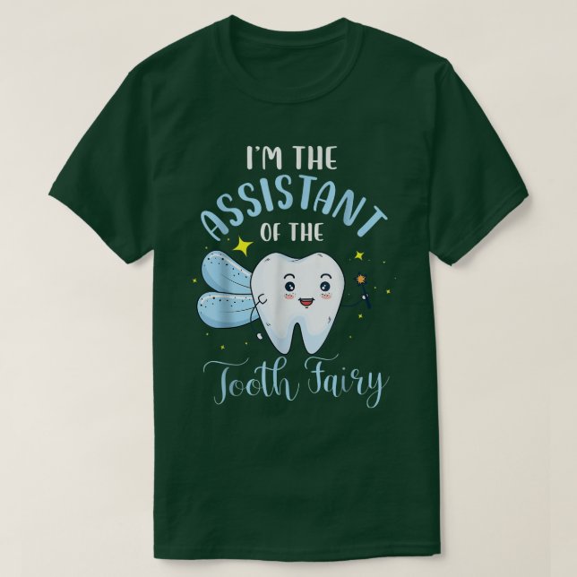 Camiseta Engraçado Sou O Assistente Do Dental Da Fada Dente (Frente do Design)