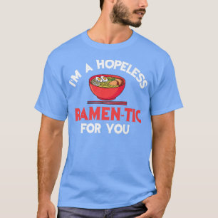 Camiseta Engraçado, sou um Ramen-Tic para você Ramen Japane