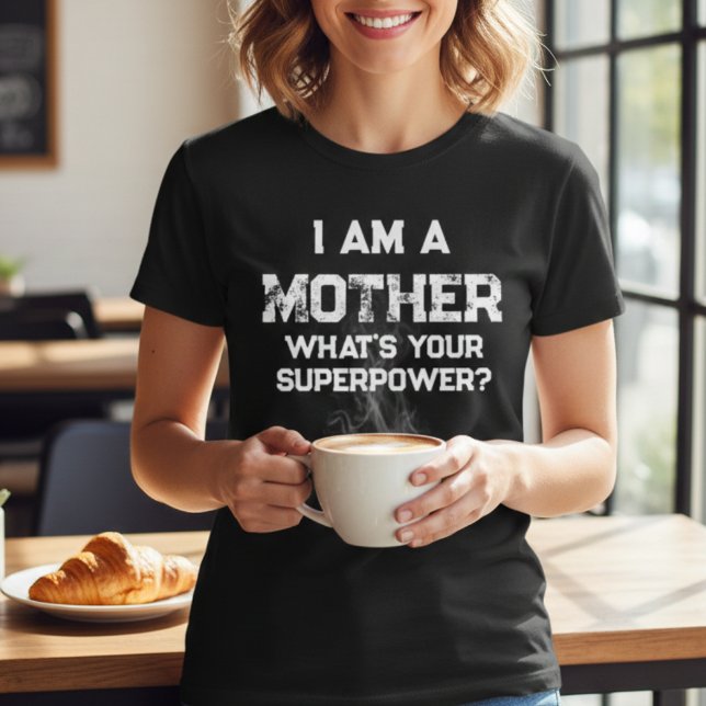 Camiseta engraçado, sou uma mãe, qual é a sua superpotência (Criador carregado)
