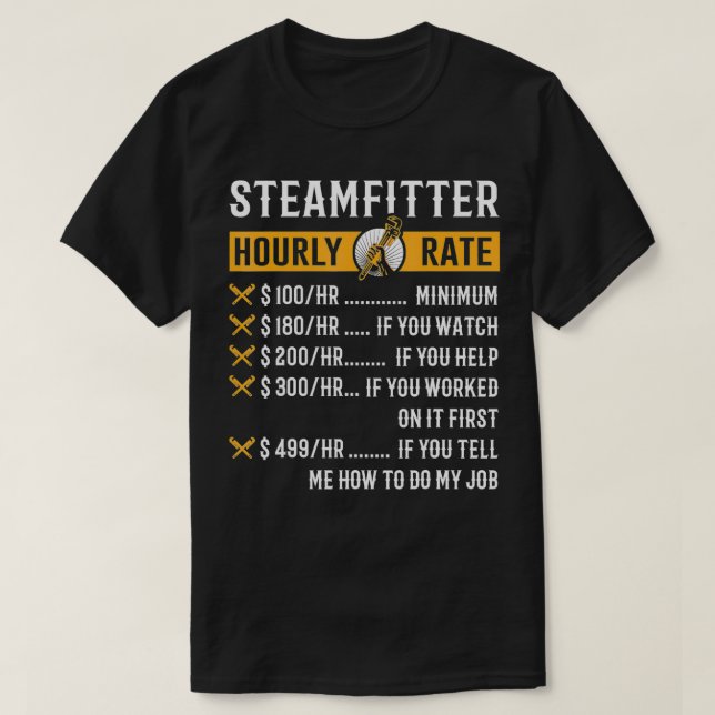 Camiseta Engraçado Steamfitter Oferece Taxa Horária de Stea (Frente do Design)
