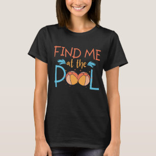 Camiseta Engraçado Summer, me encontre na piscina, bola de 