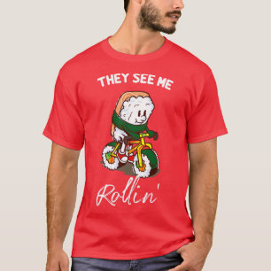 Camiseta Engraçado Sushi Biker Eles me veem rolando