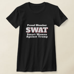Camiseta Engraçado "SWAT: Smart Women Against Trump"