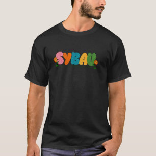 Camiseta Engraçado SYBAU Ironic Meme Sigma Brainrot Citação