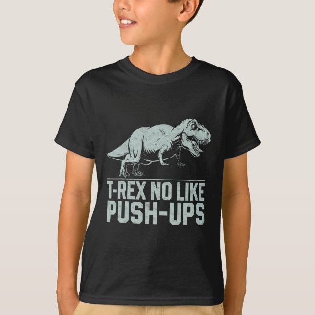 Camiseta Engraçado T-rex Não Como Push-ups Dinossauro Worko (Frente)