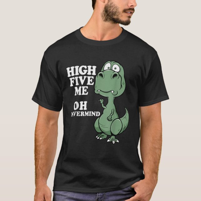 Camiseta Engraçado T Rex Short Arms Piada Alta Cinco Eu Nun (Frente)