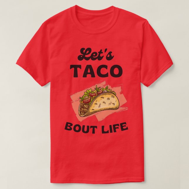 Camiseta Engraçado Taco Lover Letx27s Taco sobre Legal Des (Frente do Design)