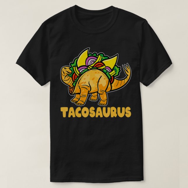 Camiseta Engraçado Tacosaurus Stegosaurus Gift Para Taco E  (Frente do Design)