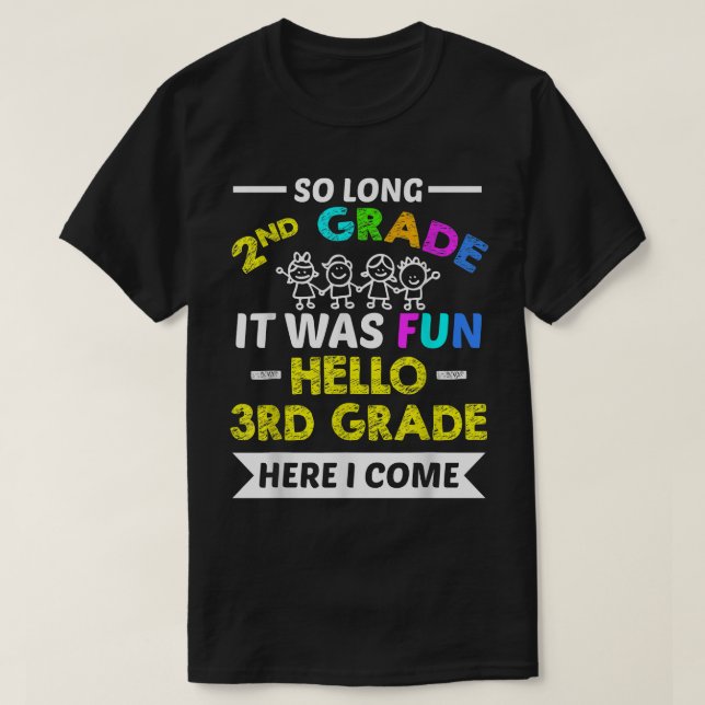 Camiseta Engraçado Tão Longo segundo, Grau Alô, 3º Grau (Frente do Design)