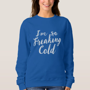 Camiseta Engraçado Tão Nervosas Mulheres Frio