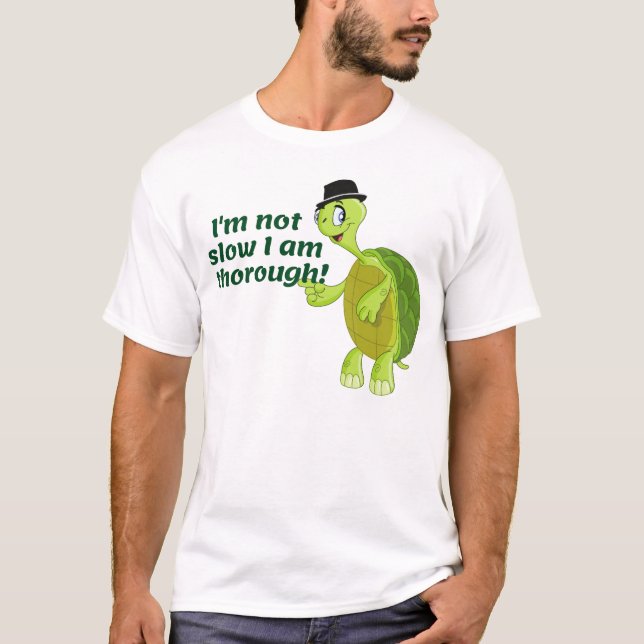 Camiseta Engraçado Tartaruga dizendo que não estou lento, e (Frente)