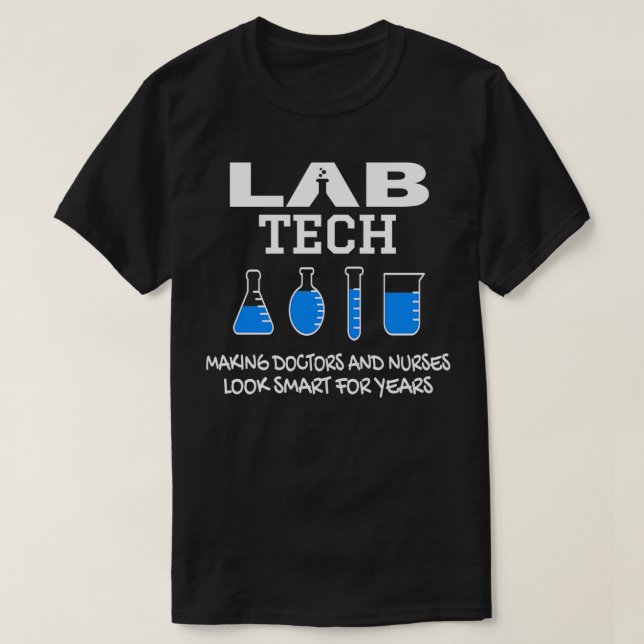 Camiseta Engraçado técnico de laboratório técnico de labora (Frente do Design)