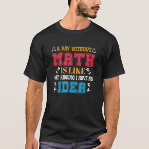 Camiseta Engraçado Tee sobre a Rua do Professor de Matemáti