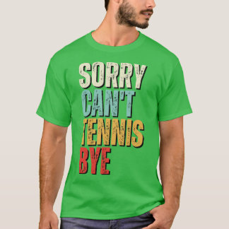 Camiseta Engraçado Tênis, Desculpem... Não, não, não...