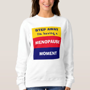 Camiseta Engraçado ter momento de menopausa