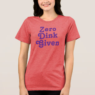 Camiseta Engraçado Texto personalizado Zero Dink Dado