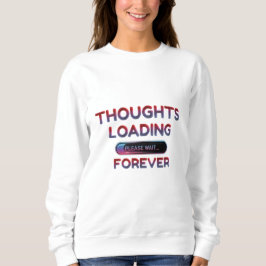 Camiseta Engraçado "Thoughts Loading" - Dia Preguiçoso