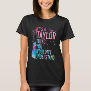Camiseta Engraçado Tie Dye TAYLOR Coisa que você não entend