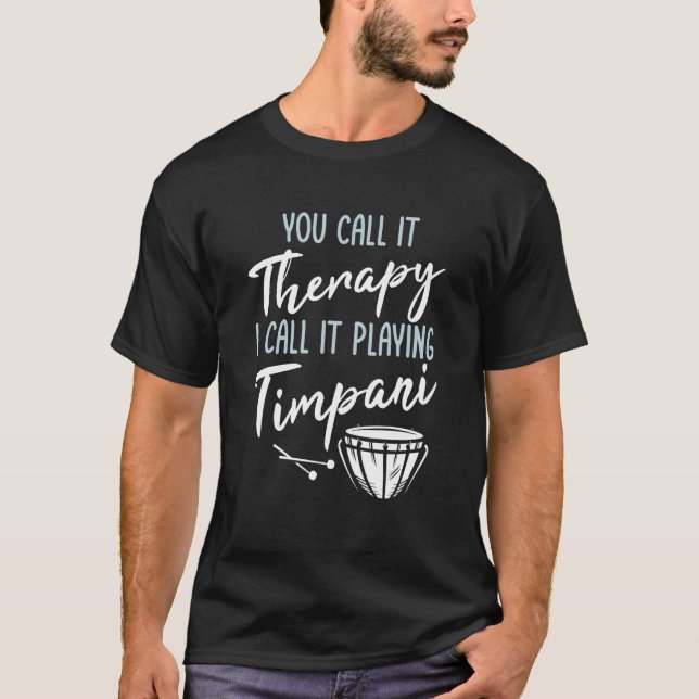 Camiseta Engraçado Timpani Percussion Sdizendo - Timpanista (Frente)