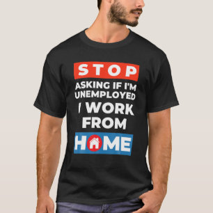 Camiseta Engraçado Trabalho De Roupas De Casa Dando Presen