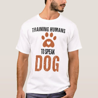 Camiseta Engraçado Treinar Humanos para falar Dog a Dog Tra